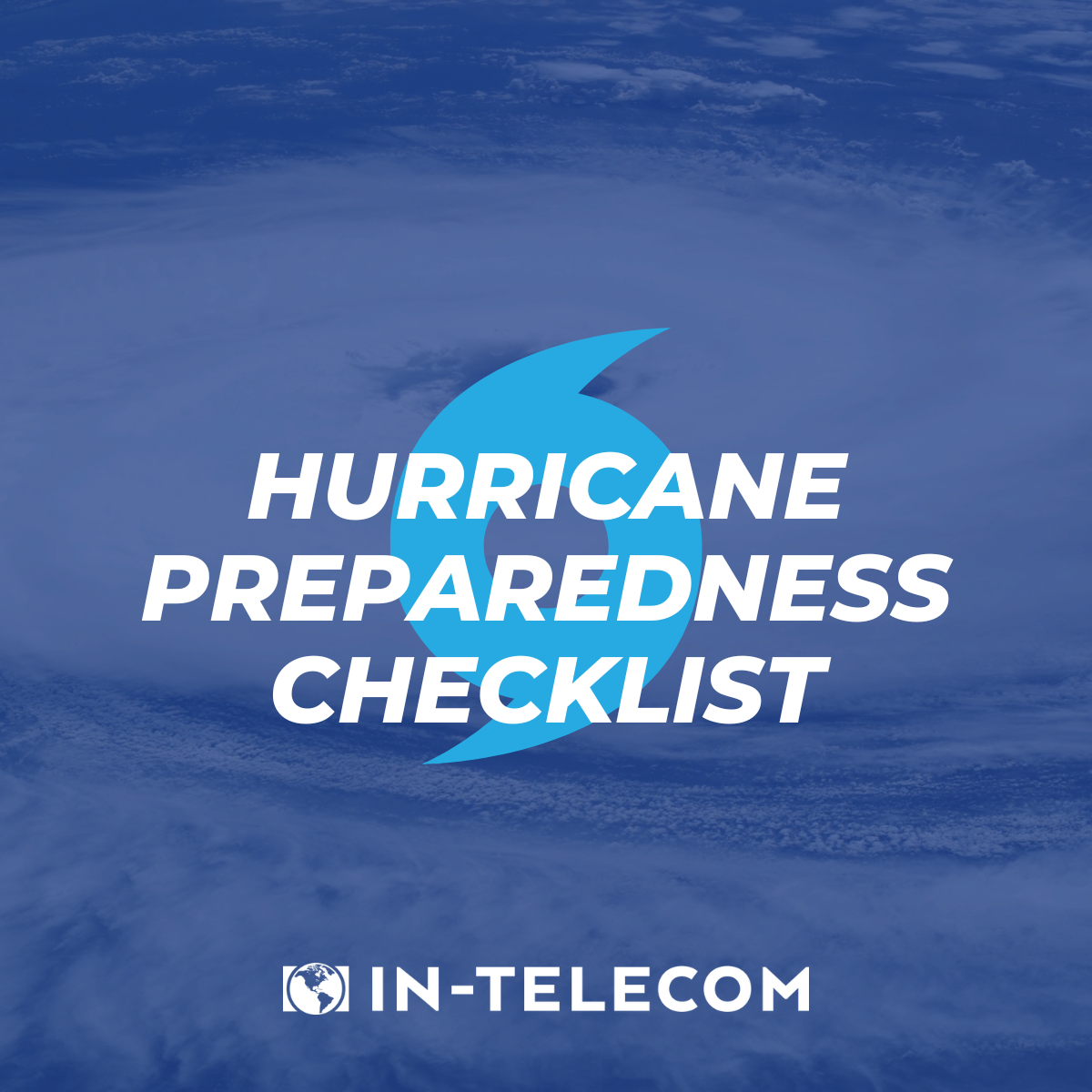 Hurricane Preparedness Checklist For Businesses - In-Telecom